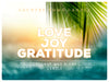 Love Joy Gratitude