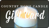 Country Home Candle Gift Certificate